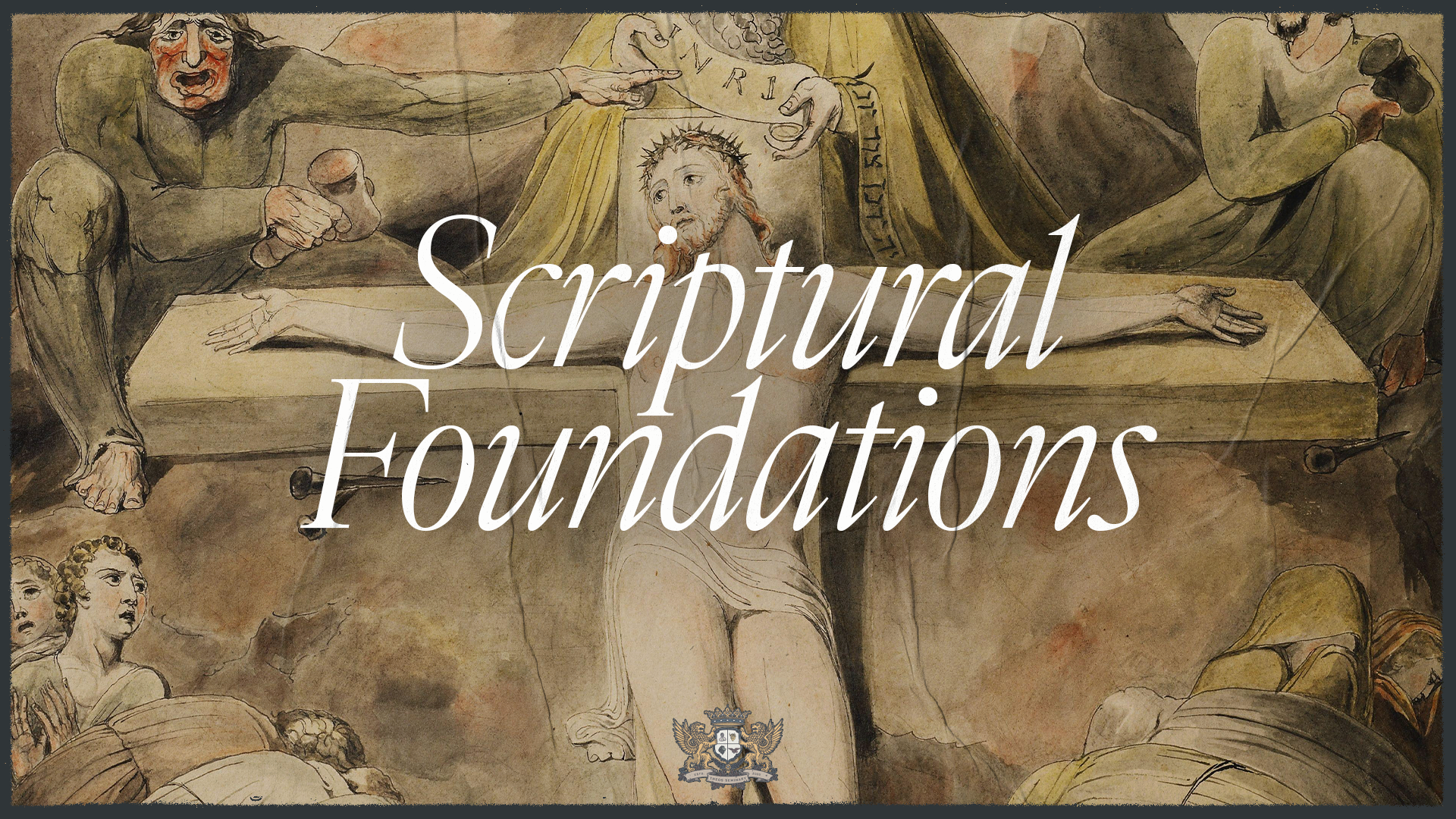 Scriptural Foundations